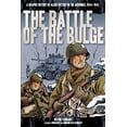 thumbnail image 1 of Pre-Owned Battle of the Bulge: A Graphic History of Allied Victory in the Ardennes, 1944-1945 (Library Binding) 1939581753 9781939581754, 1 of 1