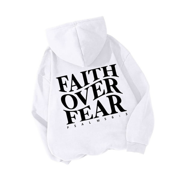 Graphic Hoodies for Womens Causal Long Sleeve Back Faith over Fear Letter Printed Hooded Sweatshirts Loose Fit Drawstrings Pullovers Tops with Pocket White XL