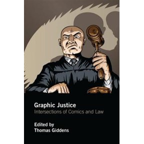 Pre-Owned Graphic Justice: Intersections of Comics and Law, (Paperback)