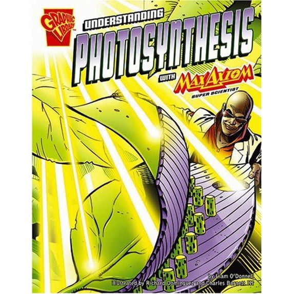 Pre-Owned Understanding Photosynthesis with Max Axiom, Super Scientist (Hardcover) 0736868410 9780736868419