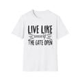 thumbnail image 1 of Graphic Live Like Someone Left the Gate Open Novelty Tees, 1 of 7