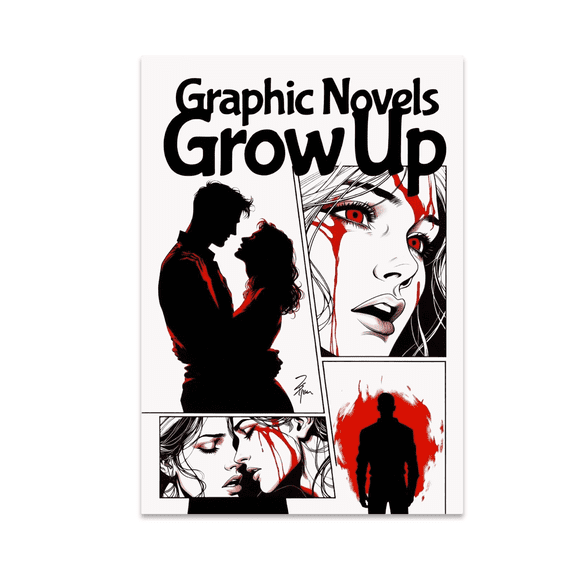 Graphic Novels Grow Up Art - Mature Comic Art Decor - 13x19 Poster Print