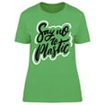 thumbnail image 1 of Graphic Say No To Plastic T-Shirt Women -Image by Shutterstock, Female XX-Large, 1 of 2