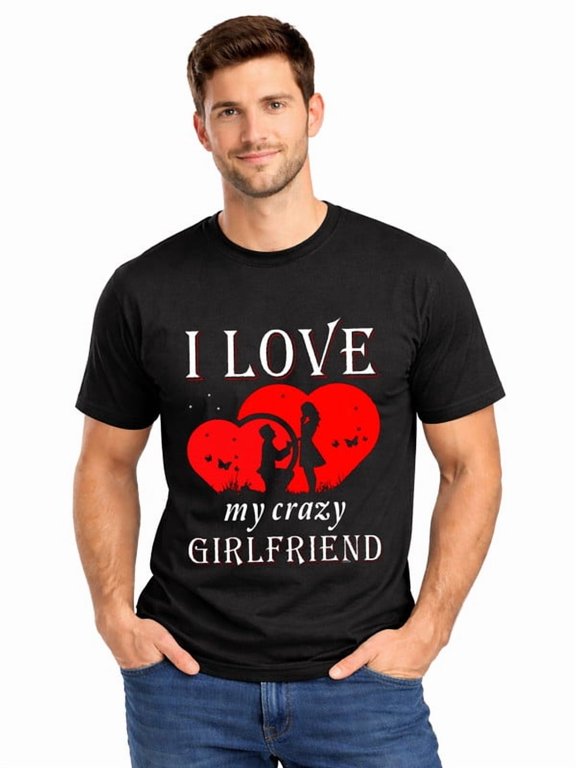 Graphic Short Sleeve T-Shirt for Men Regular Fit Crewneck with I Love My Crazy GF Soft Cotton Fabric on Black Fabric Valentine Theme