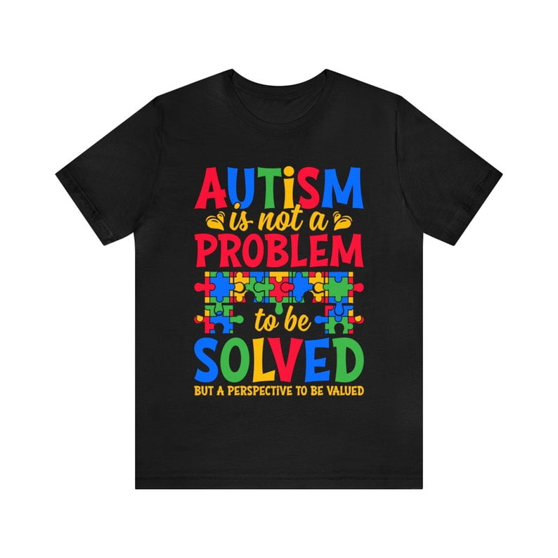 Graphic T-Shirt Autism Awareness Inclusion Positive Message Mental Health Support Tee Unisex Short Sleeve Casual Gift Shirt