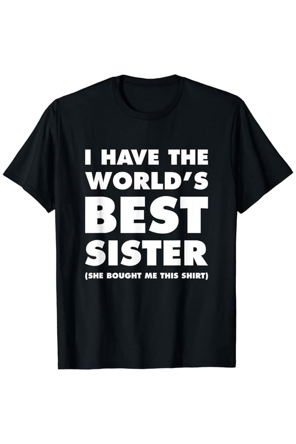 Graphic T-Shirt for Siblings Funny Sister Quote Cotton Blend Unisex Tee