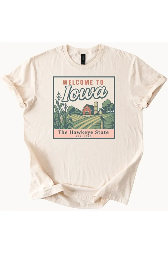 Graphic Tee Welcome To Hawkeye State Farm Barn Cornfield Shirt Size S-5Xl Heygategoo Tee