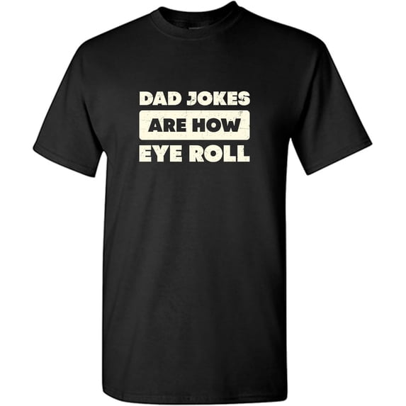 Graphic Tees for Dad Father's Day Tees Novelty Dad Gifts Very Mens Funny T Shirt