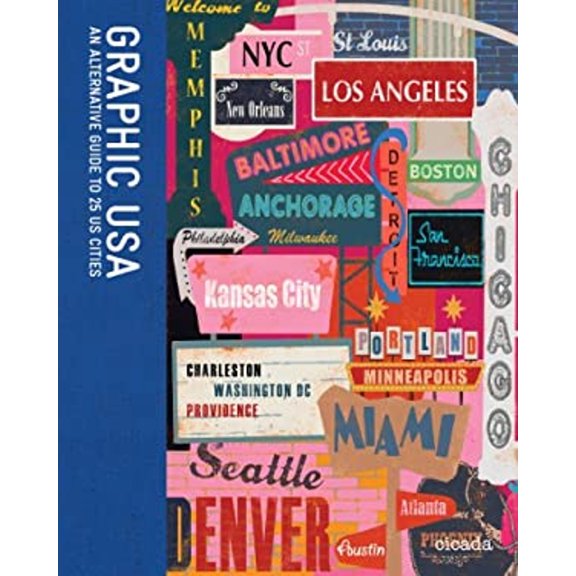 Pre-Owned Graphic USA: An Alternative Guide to 25 US Cities (Paperback) 0956205321 9780956205322