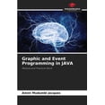 thumbnail image 1 of Graphic and Event Programming in JAVA, (Paperback), 1 of 1