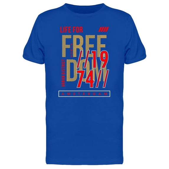 Life For Freedom Typography Tee Men's -Image by Shutterstock