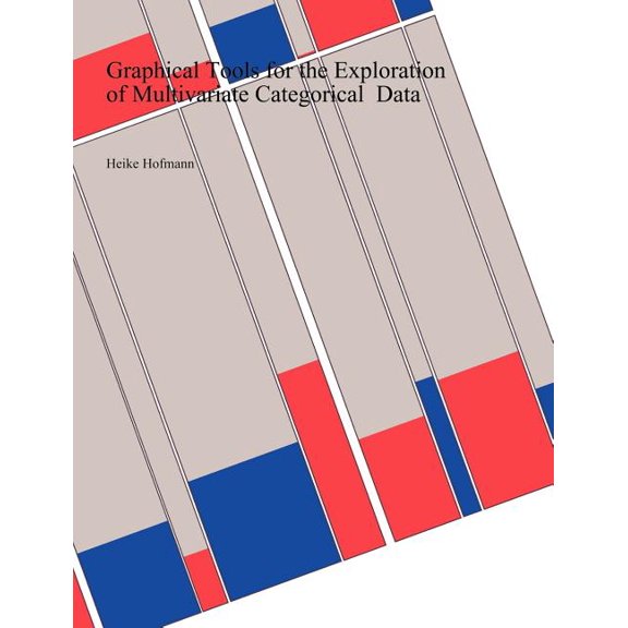 Graphical Tools for the Exploration of Multivariate Categorical Data, (Paperback)