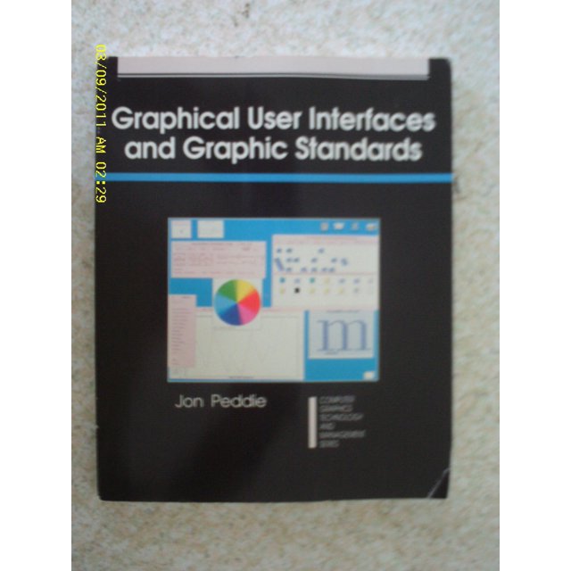 Graphical User Interfaces And Graphic Standards Graphics Technology And Management