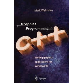 Graphics Programming in C++: Writing Graphics Applications for Windows 98, (Paperback)