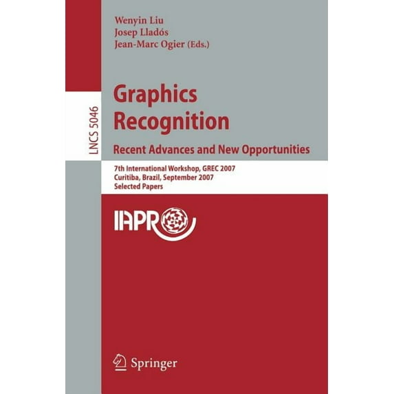 Graphics Recognition: Recent Advances and New Opportunities, (Paperback)