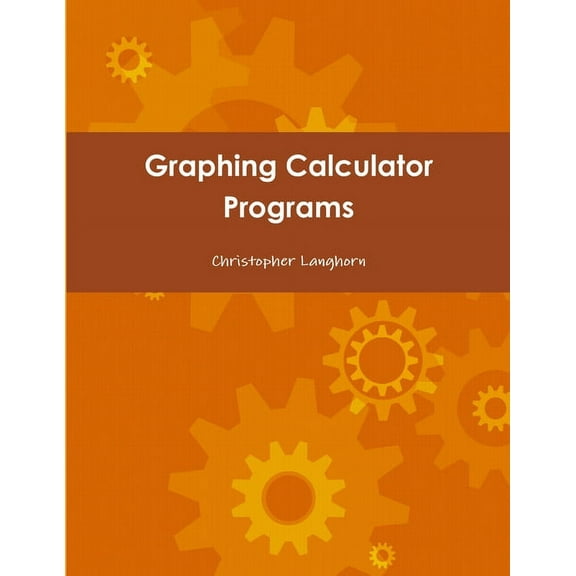 Graphing Calculator Programs, (Paperback)