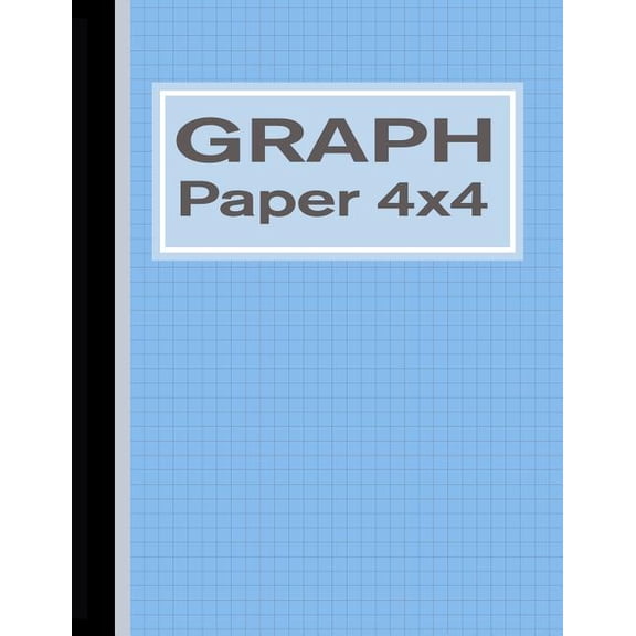 Graphing Paper & Composition Books: Graph Paper 4x4: Quad Rule 1/4 Inch Squares Notebook - Blue (Paperback)