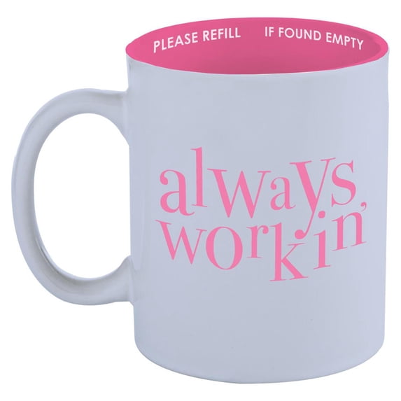 Graphique Always Workin' Ceramic Mug