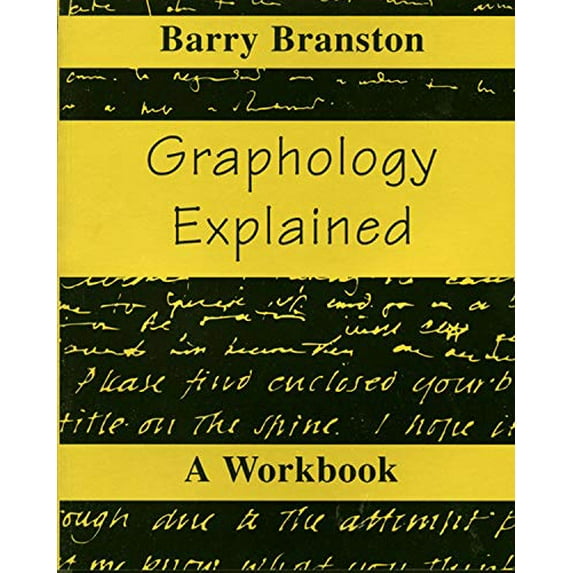 Pre-Owned Graphology Explained: A Workbook (Paperback) 087728735X 9780877287353