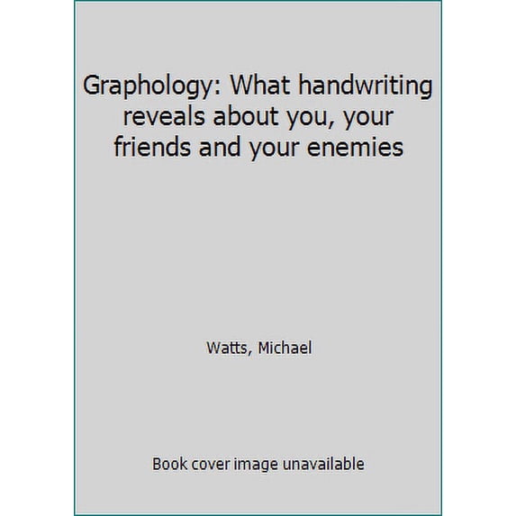 Pre-Owned Graphology: What handwriting reveals about you, your friends and your enemies (Paperback) 0863695825 9780863695827