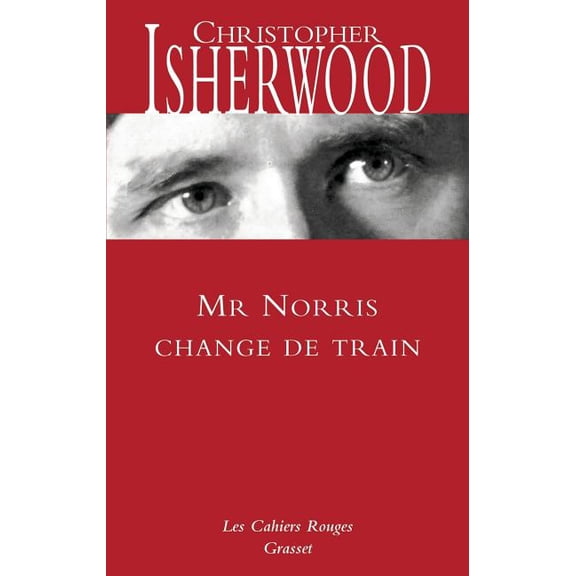 Gras.Cah.Rouges Mr Norris change de train, (Paperback)