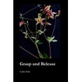 thumbnail image 1 of Grasp and Release, (Paperback), 1 of 1