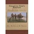 thumbnail image 1 of Grasping God's Purpose (I): Lessons from Exodus, (Paperback), 1 of 1