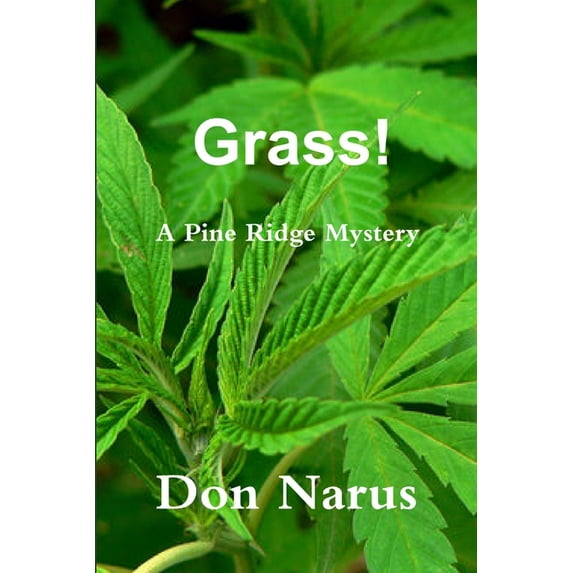 Grass! - A Pine Ridge Mystery, (Paperback)