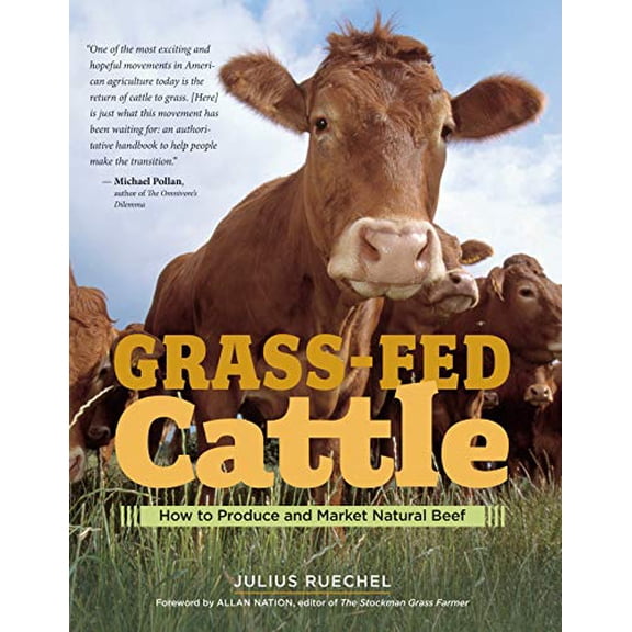 Pre-Owned Grass-Fed Cattle: How to Produce and Market Natural Beef (Paperback) 1580176054 9781580176057