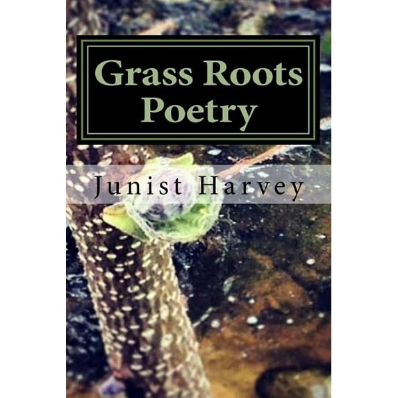 Grass Roots Poetry (Paperback)