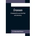 thumbnail image 1 of Grasses: A Handbook for use in the Field and Laboratory, (Paperback), 1 of 1