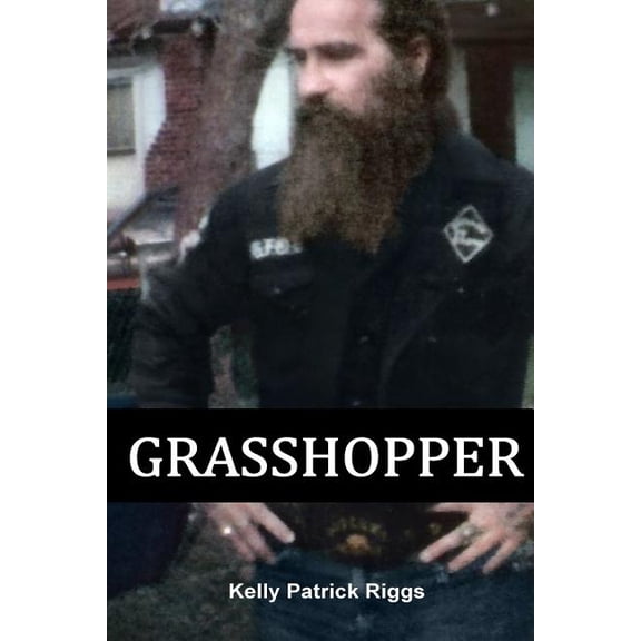 Grasshopper (Paperback) by Kelly Patrick Riggs