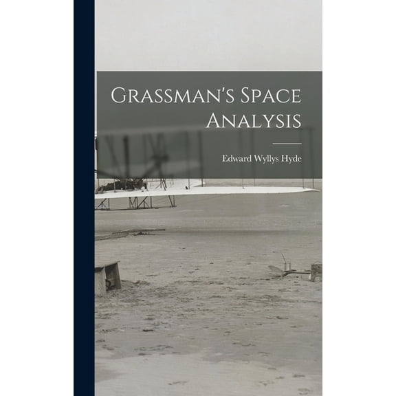 Grassman's Space Analysis, (Hardcover)