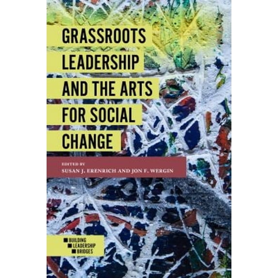 Pre-Owned Grassroots Leadership and the Arts for Social Change (Paperback) 1786356880 9781786356888