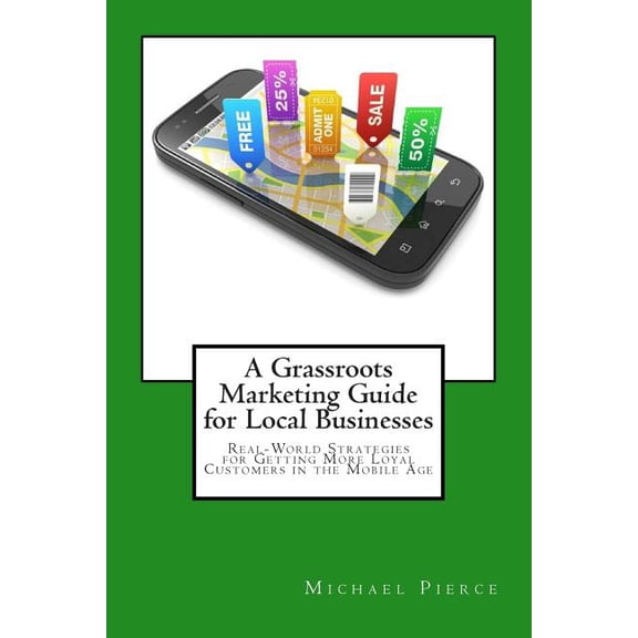 Grassroots Marketing Guide for Local Businesess