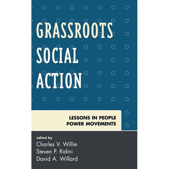 Grassroots Social Action: Lessons in People Power Movements, (Hardcover)