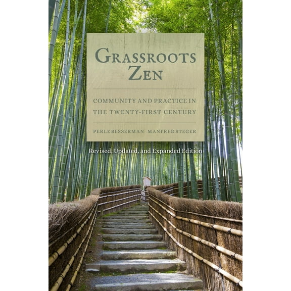 Grassroots Zen: Community and Practice in the Twenty-First Century (Paperback)