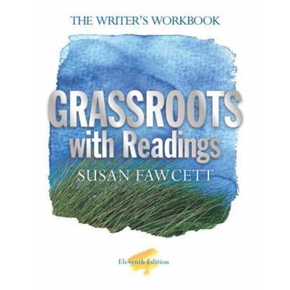 Pre-Owned Grassroots with Readings: The Writer's Workbook
