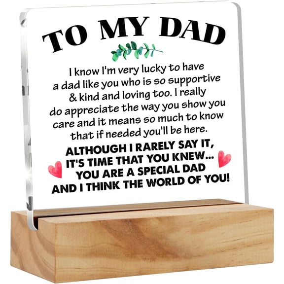 Grateful Dad Gifts From Son Daughter to Father, Meaningful to My Dad Quotes Desk Decor Acrylic Desk Plaque Sign with Wood Stand Home Office Desk Sign Keepsake Father Present