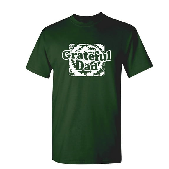 Grateful Dad Sarcastic Humor Graphic Novelty Funny T Shirt