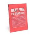 thumbnail image 1 of Pre-Owned Knock Knock Okay Fine, I'm Grateful! Inner-Truth Journal (Paperback) 1601068174 9781601068170, 1 of 1