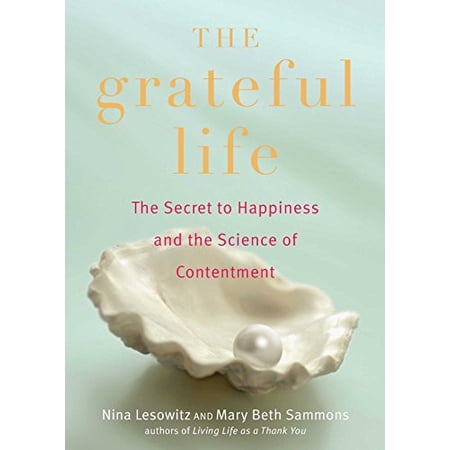 Pre-Owned Grateful Life: The Secret to Happiness and the Science of Contentment Paperback