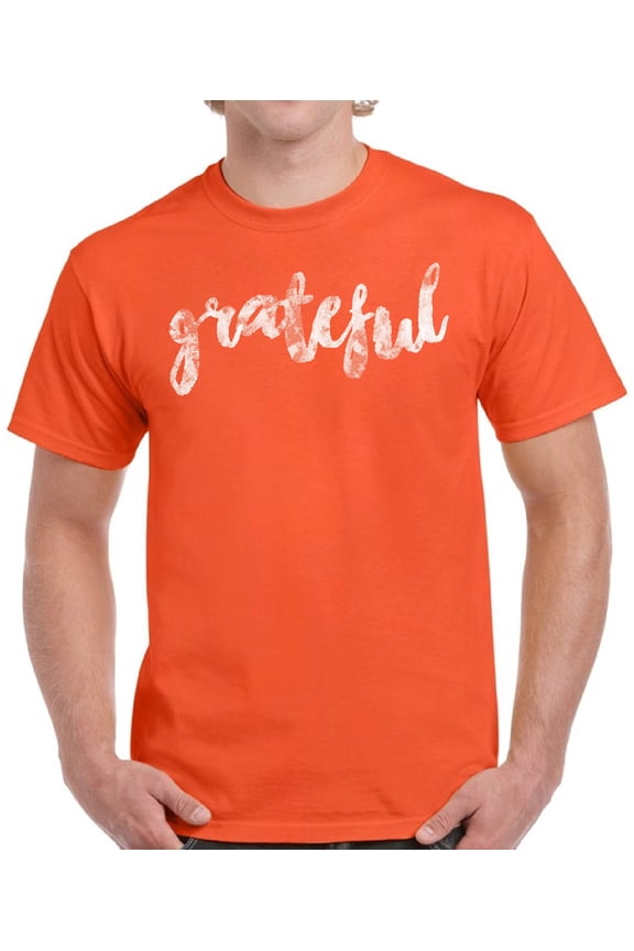 Grateful Men T-Shirt - Graphic Tee S M L XL 2XL 3XL 4XL 5XL - Funny Thanksgiving Tshirts for Men Happy Thanksgiving Gifts