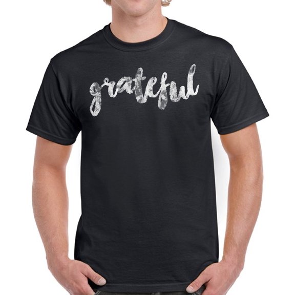 Grateful Men T-Shirt - Graphic Tee S M L XL 2XL 3XL 4XL 5XL - Funny Thanksgiving Tshirts for Men Happy Thanksgiving Gifts