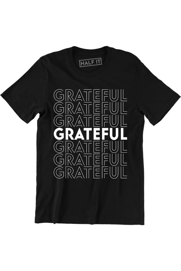 Grateful Motivation Quote Men's Thank You Bag T-Shirt