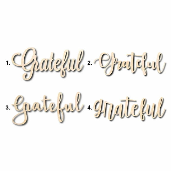 Grateful Sign Unfinished Wood Cutout Home Decor DIY Option 2- 10" Wide / 1/4"