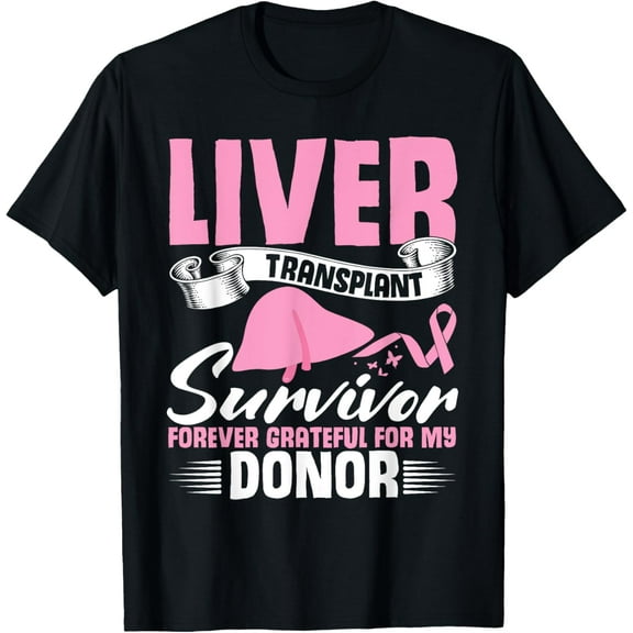Grateful Survivor of a Life-Changing Liver Transplant T-Shirt