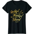 thumbnail image 1 of Grateful Thankful Blessed Gold Thanksgiving Day Gift T-Shirt, 1 of 3