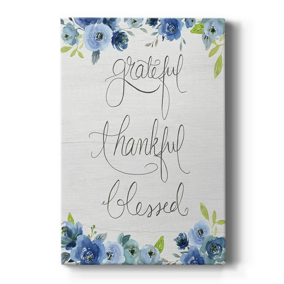 Grateful, Thankful, Blessed Premium Gallery Wrapped Canvas - Ready to Hang