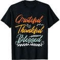 thumbnail image 1 of Grateful Thankful Blessed Thanksgiving T-Shirt, 1 of 3